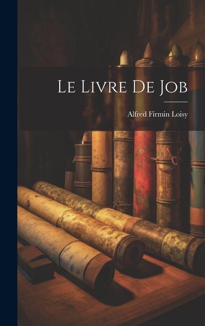 Kniha Le Livre De Job Alfred Firmin Loisy