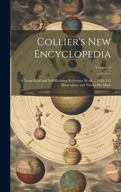 Kniha Collier's new Encyclopedia: A Loose-leaf and Self-revising Reference Work ... With 515 Illustrations and Ninety-six Maps; Volume 9 Anonymous