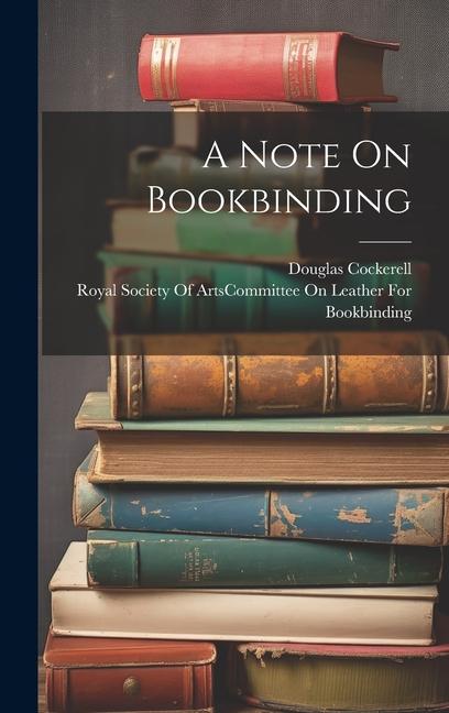 Knjiga A Note On Bookbinding Royal Society Of Arts (Great Britain)