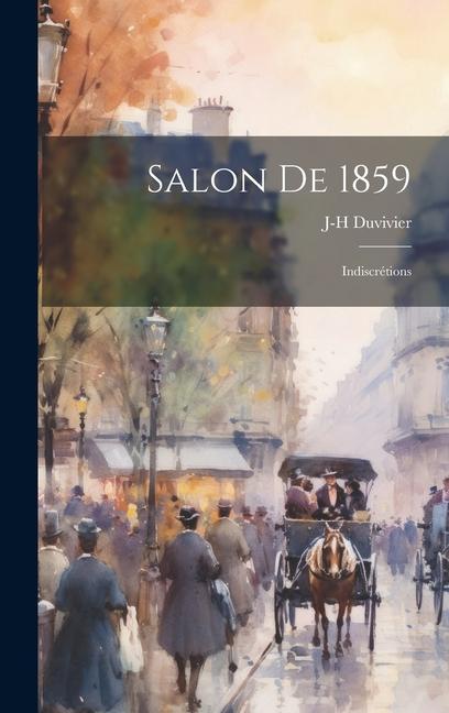 Knjiga Salon De 1859: Indiscrétions J-H Duvivier