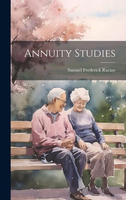 Knjiga Annuity Studies Samuel Frederick Racine