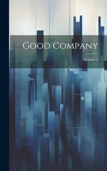 Knjiga Good Company; Volume 2 Anonymous