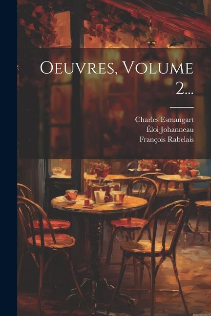 Kniha Oeuvres, Volume 2... Charles Esmangart