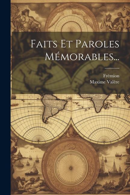 Книга Faits Et Paroles Mémorables... Frémion