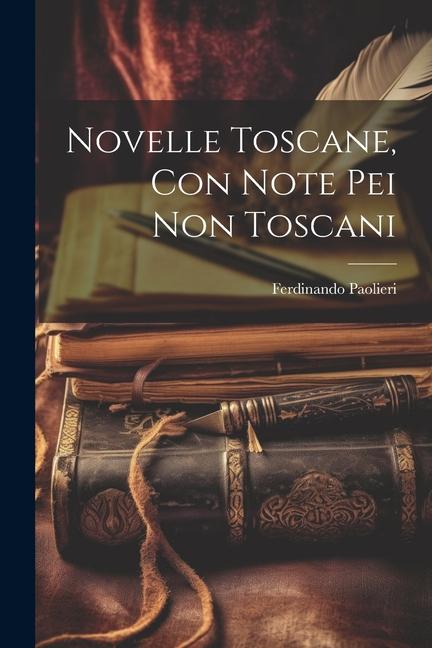 Βιβλίο Novelle Toscane, con note pei non Toscani Ferdinando Paolieri