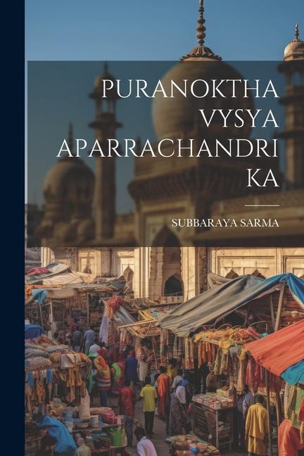 Книга Puranoktha Vysya Aparrachandrika SUBBARAYA SARMA