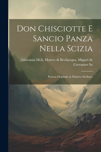 Książka Don Chisciotte e Sancio Panza Nella Scizia: Poema Originale in Dialetto Siciliano 