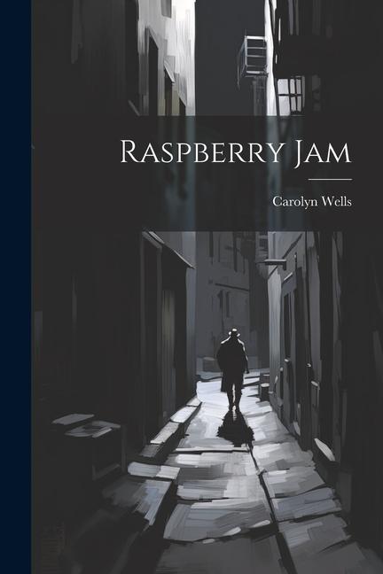 Knjiga Raspberry Jam Carolyn Wells