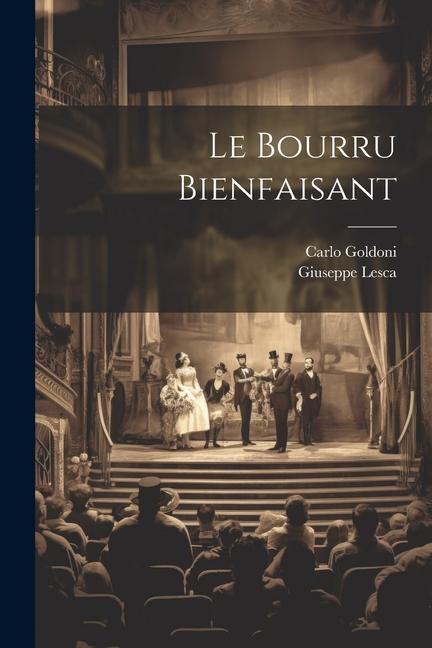 Knjiga Le Bourru Bienfaisant Giuseppe Lesca