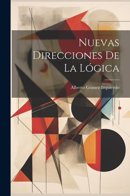 Kniha Nuevas Direcciones De La Lógica 