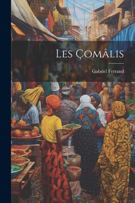 Knjiga Les Çomâlis Gabriel Ferrand