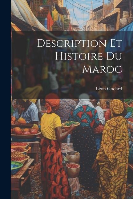 Könyv Description Et Histoire Du Maroc 