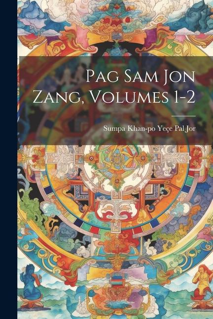 Kniha Pag Sam Jon Zang, Volumes 1-2 