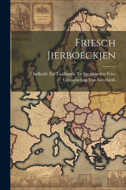 Kniha Friesch Jierboeckjen 