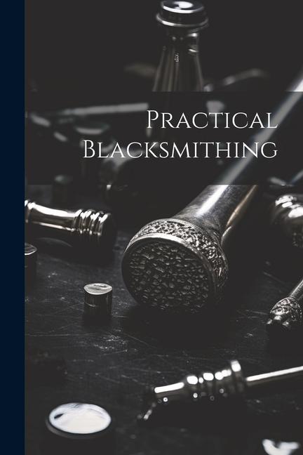 Book Practical Blacksmithing 