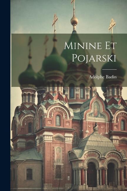Βιβλίο Minine Et Pojarski Adolphe Badin