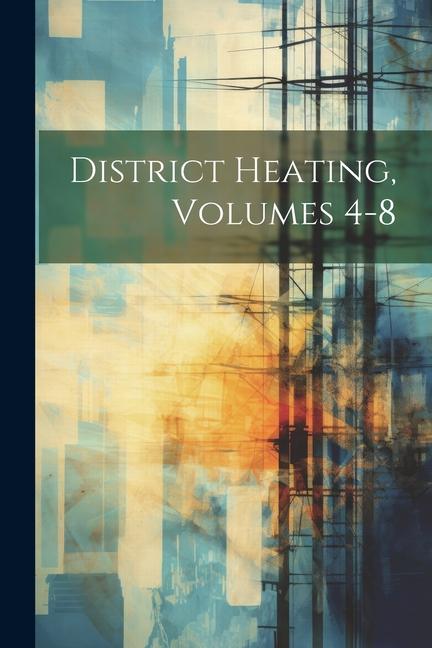 Βιβλίο District Heating, Volumes 4-8 Anonymous