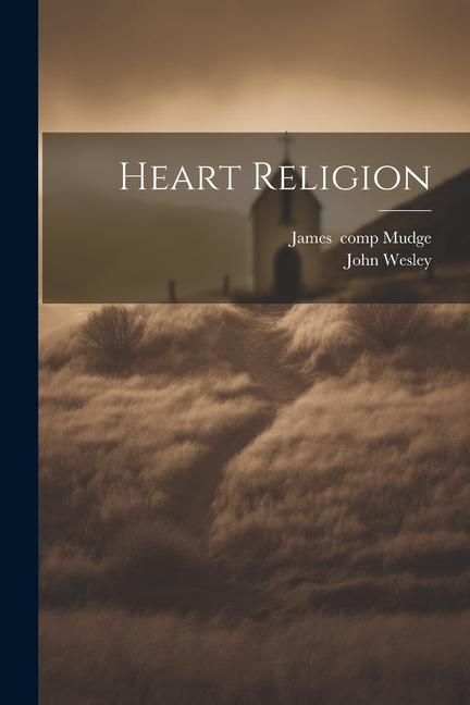Book Heart Religion James Mudge