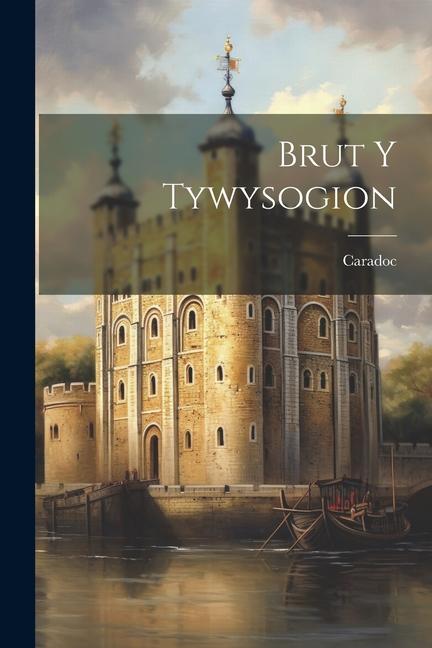 Книга Brut Y Tywysogion of Llancarfan.) Caradoc (st