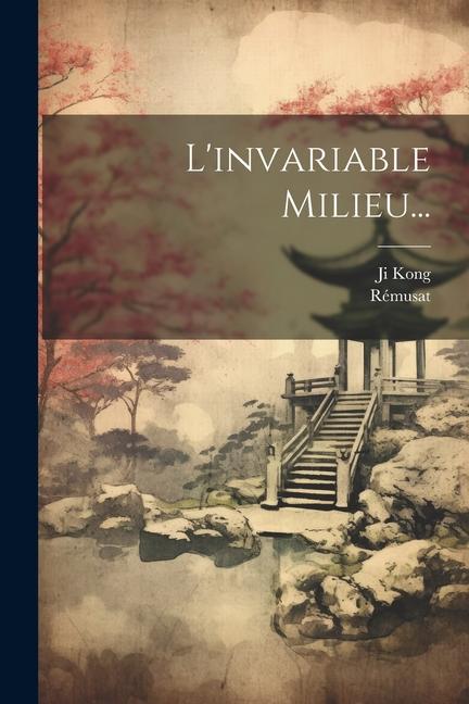 Knjiga L'invariable Milieu... Rémusat
