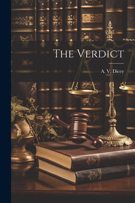 Knjiga The Verdict A. V. Dicey