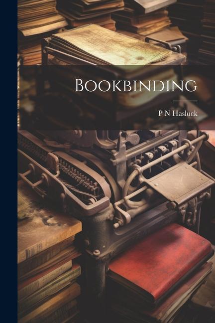 Βιβλίο Bookbinding P N Hasluck