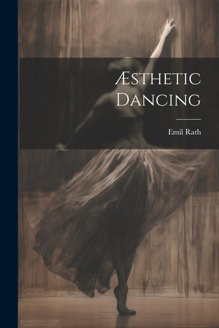Book ?sthetic Dancing Emil Rath