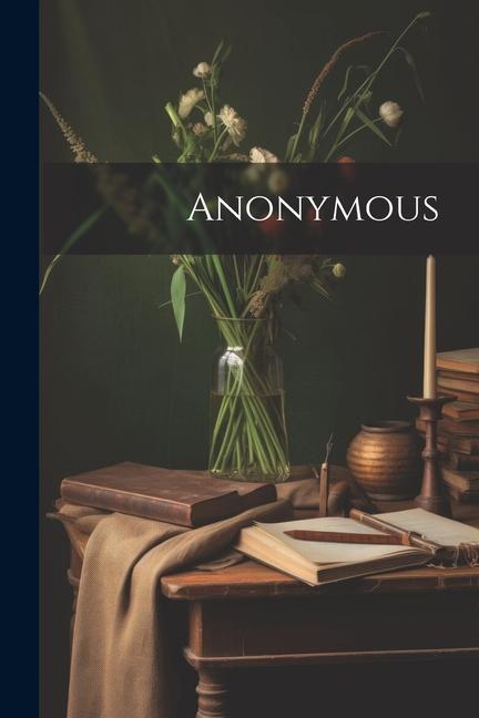 Knjiga Anonymous Anonymous