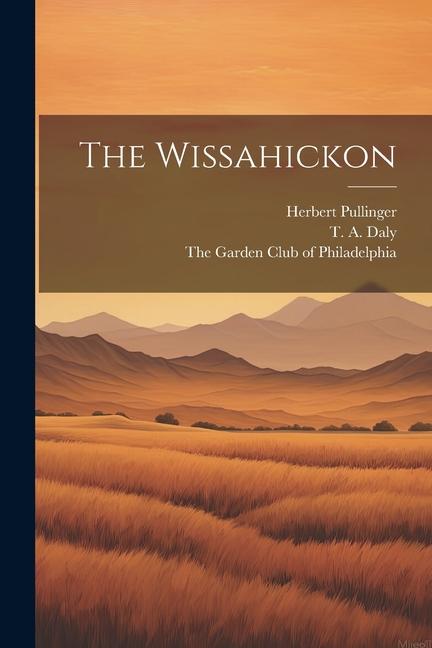 Книга The Wissahickon T. A. Daly