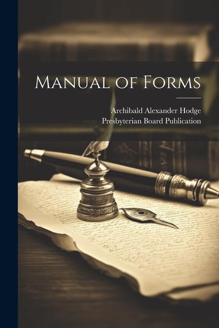Книга Manual of Forms Presbyterian Board Publication