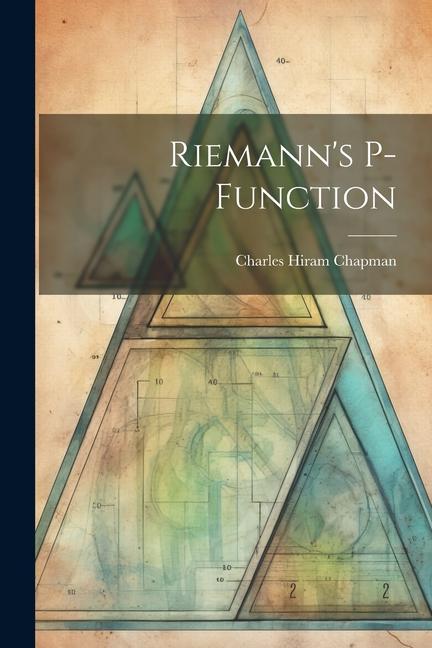 Knjiga Riemann's P-Function Charles Hiram Chapman