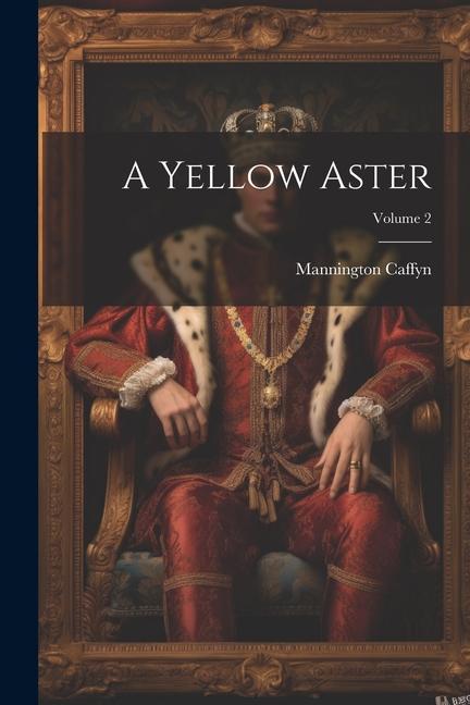 Boek A Yellow Aster; Volume 2 Mannington Caffyn