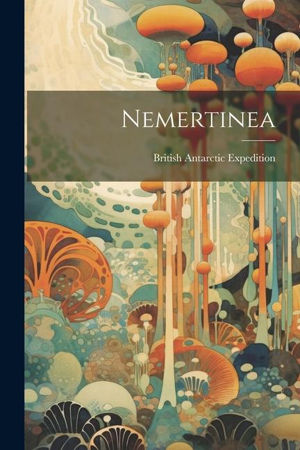 Knjiga Nemertinea British Antarctic Expedition