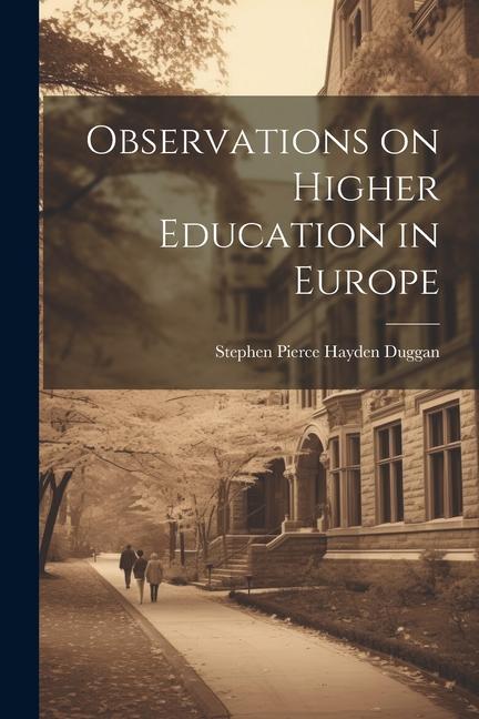 Βιβλίο Observations on Higher Education in Europe Stephen Pierce Hayden Duggan