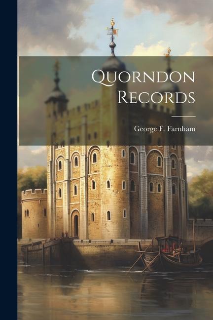 Knjiga Quorndon Records George F. b. 1859 Farnham