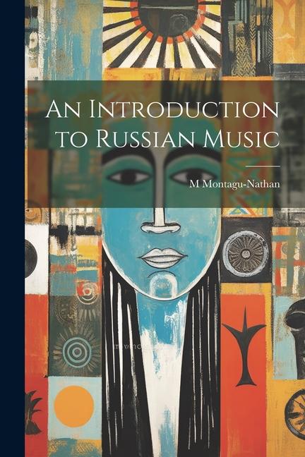Knjiga An Introduction to Russian Music M 1877-1958 Montagu-Nathan