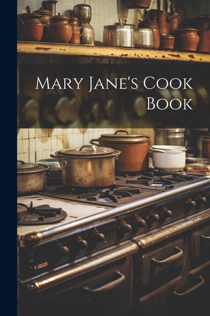 Book Mary Jane's Cook Book 