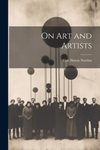 Βιβλίο On art and Artists Max Simon Nordau
