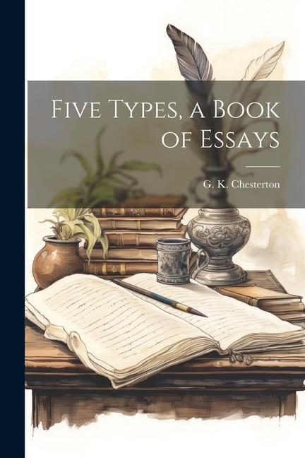 Kniha Five Types, a Book of Essays 