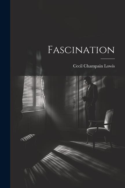 Knjiga Fascination Cecil Champain Lowis