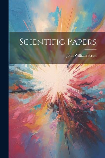 Buch Scientific Papers John William Strutt
