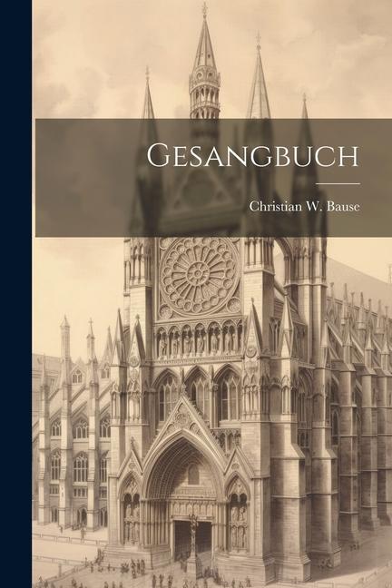 Knjiga Gesangbuch Christian W. Bause