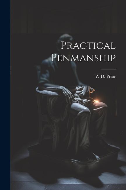 Knjiga Practical Penmanship W D. Prior