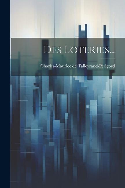 Knjiga Des Loteries... Charles-Maurice de Talleyrand-Périgord