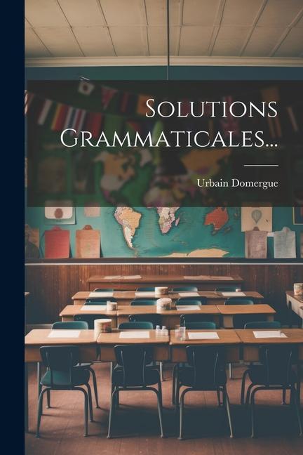 Knjiga Solutions Grammaticales... Urbain Domergue