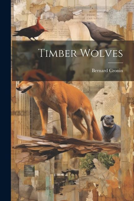 Libro Timber Wolves Bernard Cronin