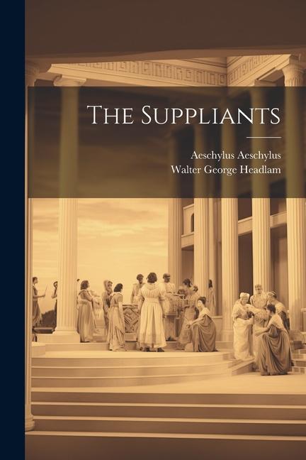 Buch The Suppliants Aeschylus Aeschylus