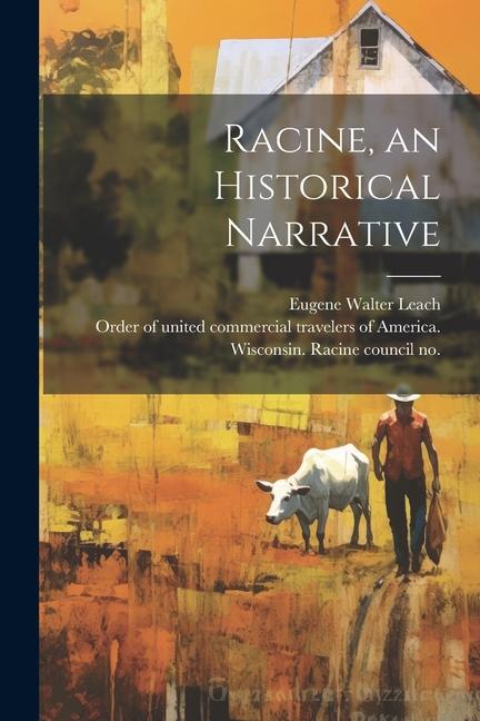 Βιβλίο Racine, an Historical Narrative Order of United Commercial Travelers of