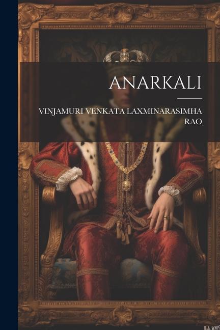 Boek Anarkali VINJAMURI VENKATA LAXMINARASIMHA RAO
