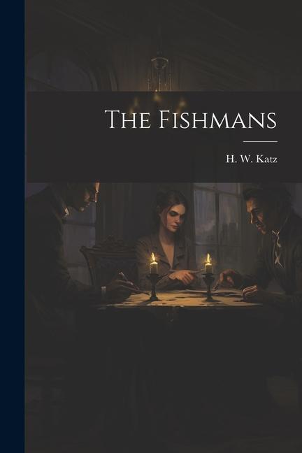 Knjiga The Fishmans H W. Katz